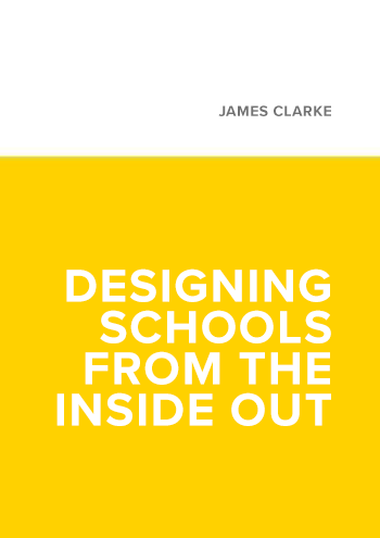 Designing Schools from the Inside Out