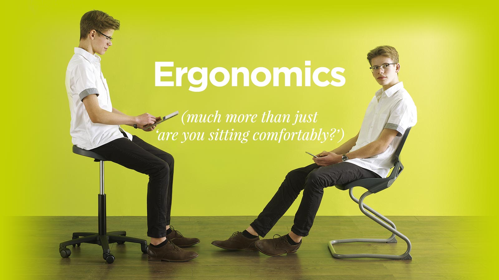 Ergonomics